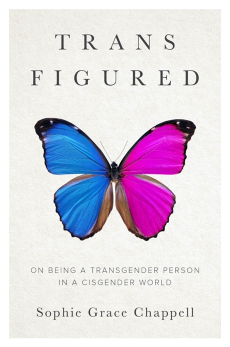 Trans Figured : On Being A Transgender Person In A Cisgender World/Product Detail/Reading
