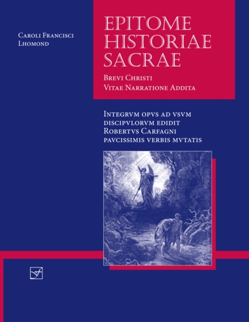Lingua Latina - Epitome Historiae Sacrae : Brevi Christi Vitae Narratione Addita/Product Detail/Language & Linguistics