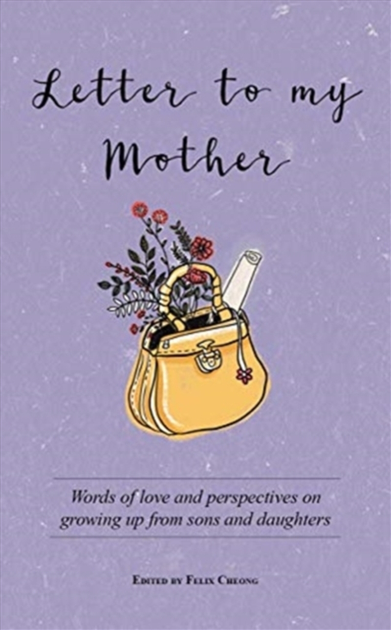 Letter To My Mother : Words Of Love And Perspectives On Growing Up From Sons And Daughters/Product Detail/Family & Health