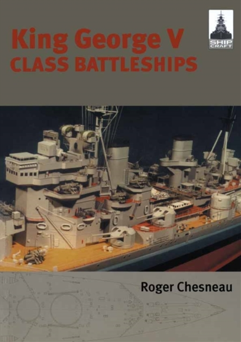 King George V Class Battleships: Shipcraft 2/Product Detail/Military
