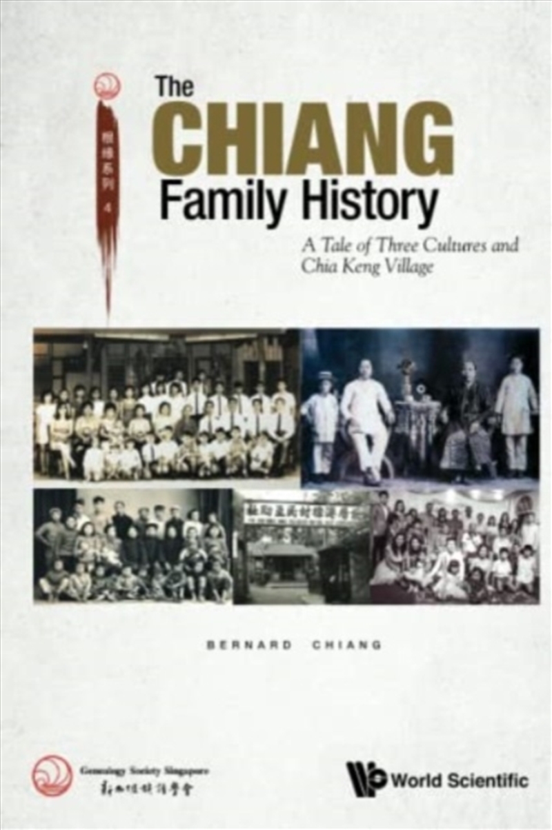 Chiang Family History, The: A Tale Of Three Cultures And Chia Keng Village/Product Detail/History