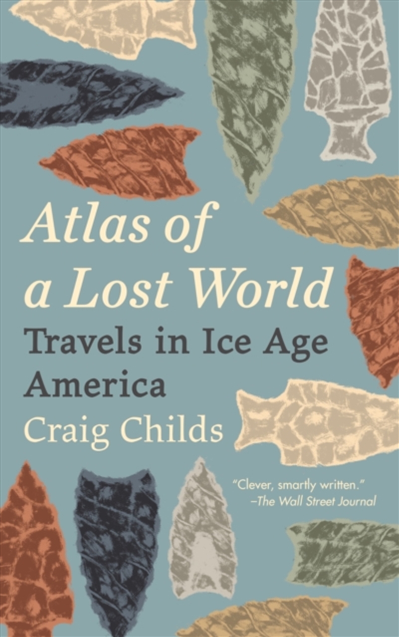 Atlas Of A Lost World : Travels In Ice Age America/Product Detail/History