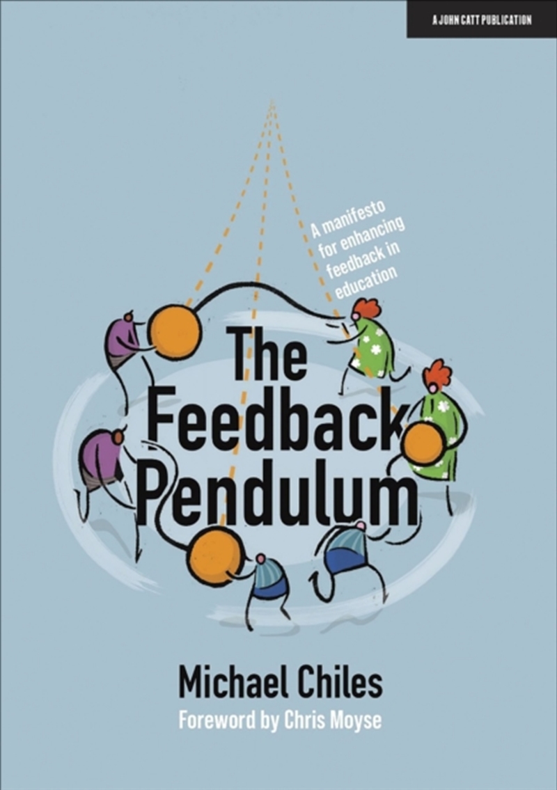 The Feedback Pendulum : A Manifesto For Enhancing Feedback In Education/Product Detail/Teaching