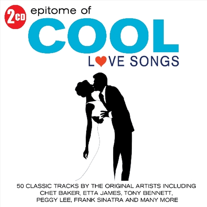 Epitome Of Cool: Love Songs/Product Detail/Easy Listening