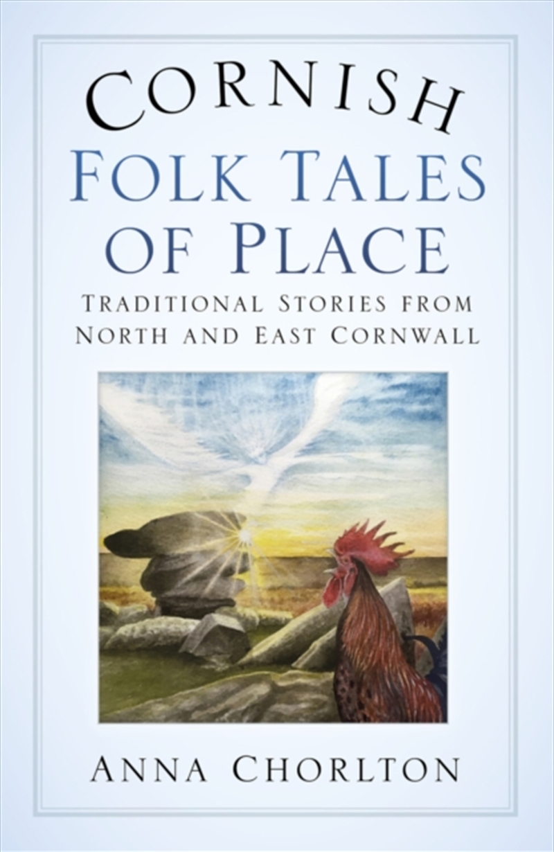 Cornish Folk Tales Of Place: Traditional Stories From North And East Cornwall/Product Detail/History