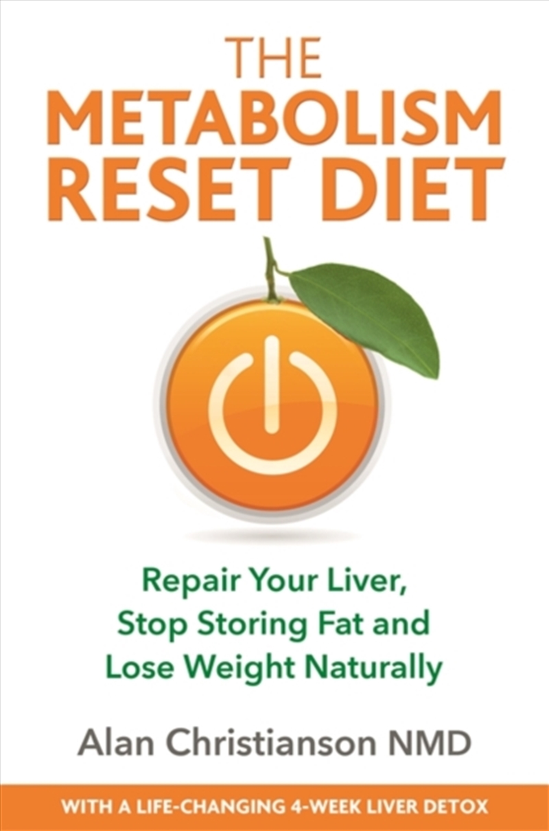 The Metabolism Reset Diet : Repair Your Liver, Stop Storing Fat And Lose Weight Naturally/Product Detail/Fitness, Diet & Weightloss