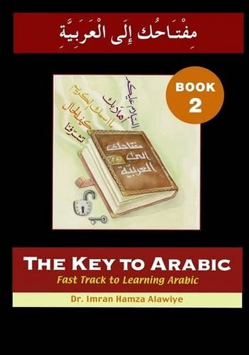 The Key To Arabic : Fast Track To Learning Arabic Bk. 2/Product Detail/Language & Linguistics