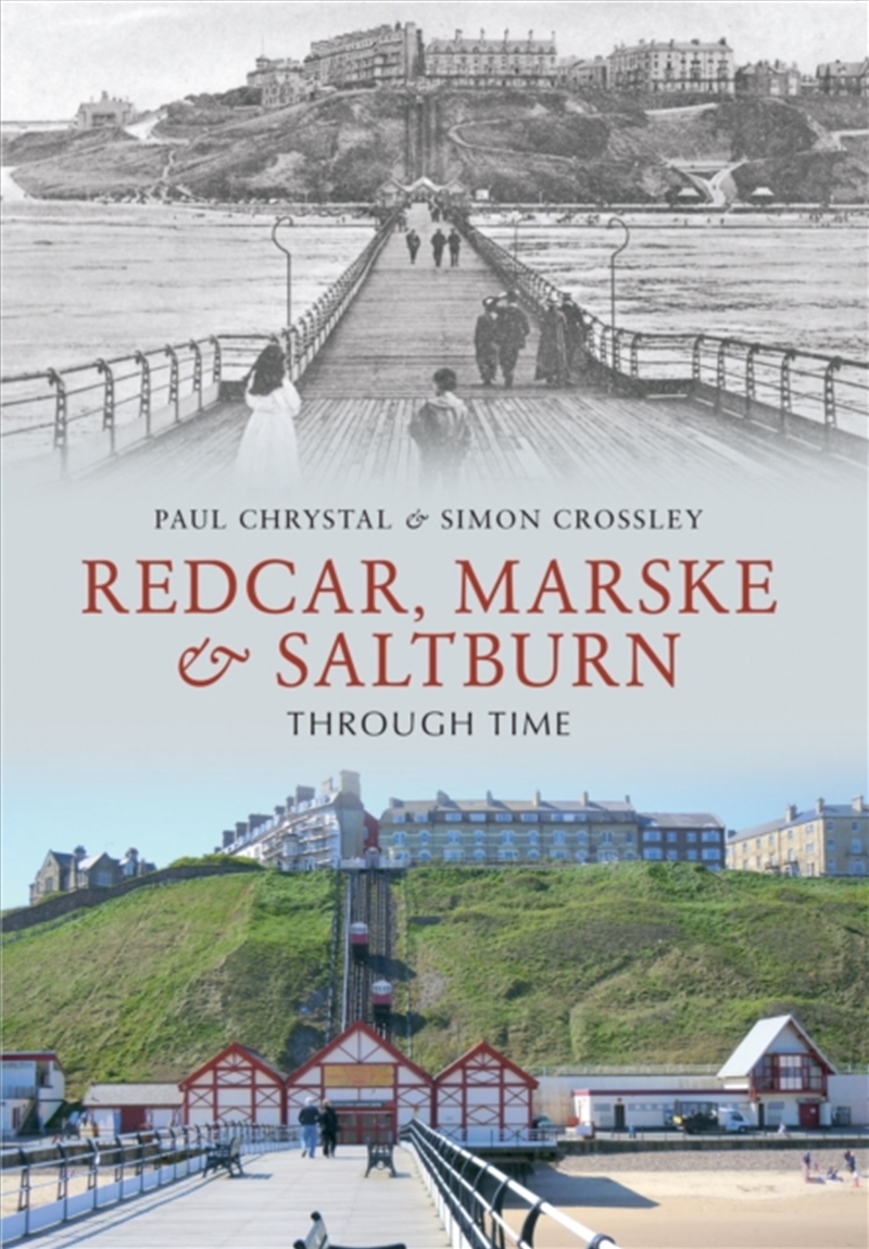 Redcar, Marske & Saltburn Through Time/Product Detail/History