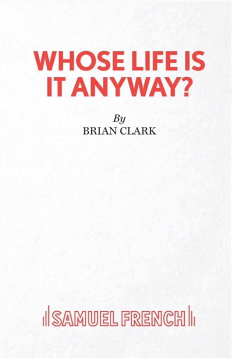Whose Life Is It Anyway?/Product Detail/Literature & Plays