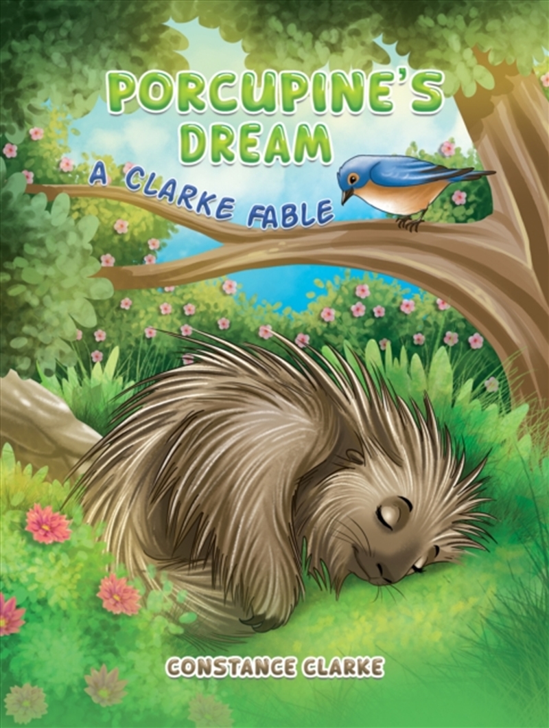 Porcupine's Dream : A Clarke Fable/Product Detail/Childrens Fiction Books