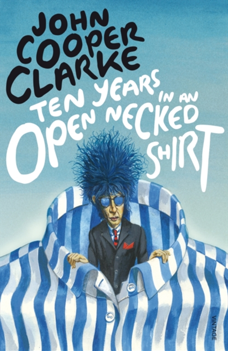 Ten Years In An Open Necked Shirt/Product Detail/Poetry