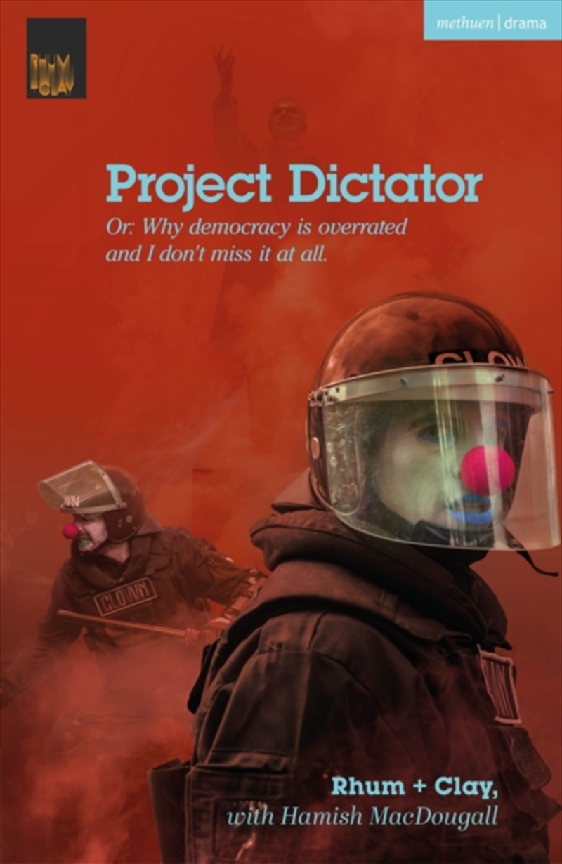 Project Dictator : Or 'Why Democracy Is Overrated And I Don't Miss It At All'/Product Detail/Literature & Plays