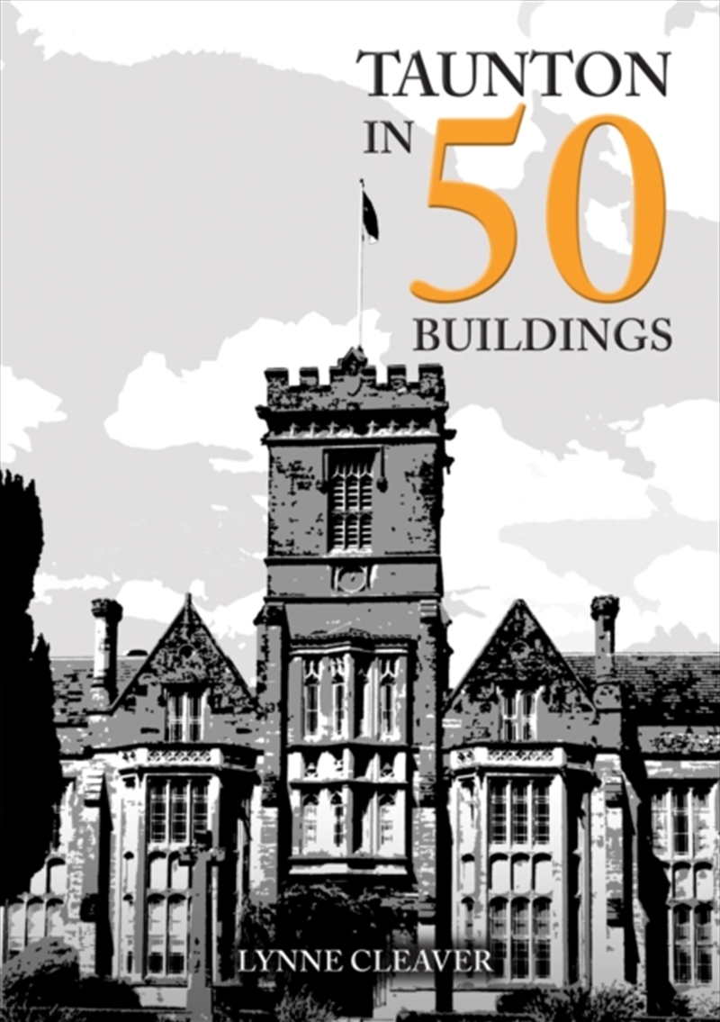 Taunton In 50 Buildings/Product Detail/Architecture