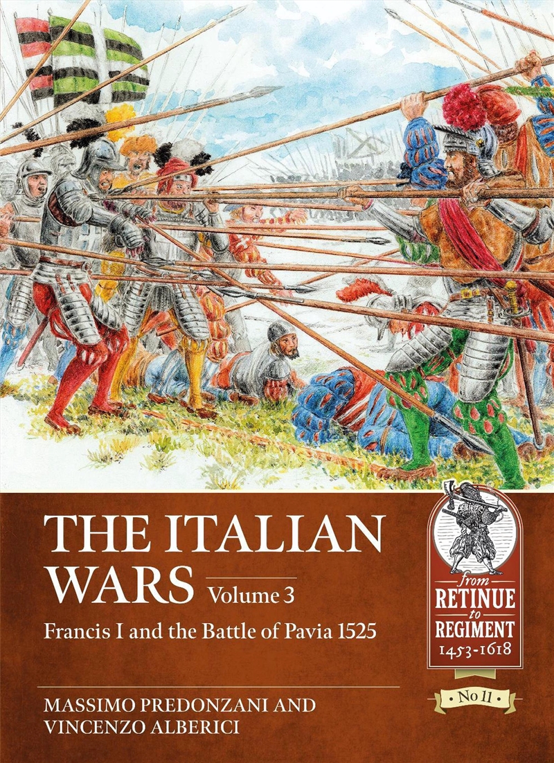 The Italian Wars Volume 3 : Francis I And The Battle Of Pavia 1525/Product Detail/Society & Culture