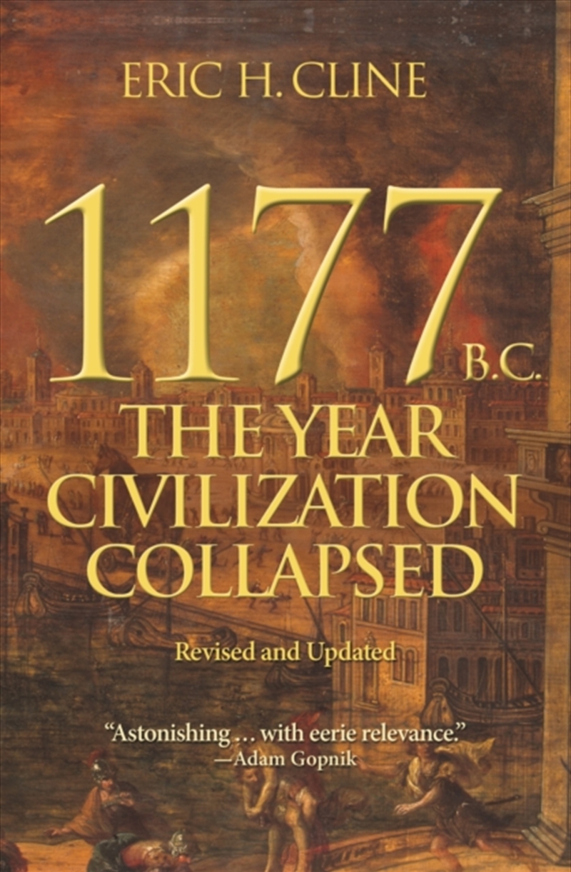 1177 B.C. : The Year Civilization Collapsed: Revised And Updated/Product Detail/History