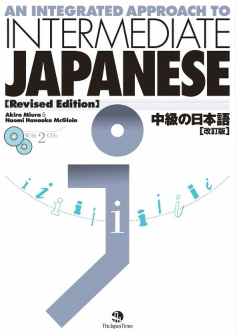 An Integrated Approach To Intermediate Japanese/Product Detail/Language & Linguistics