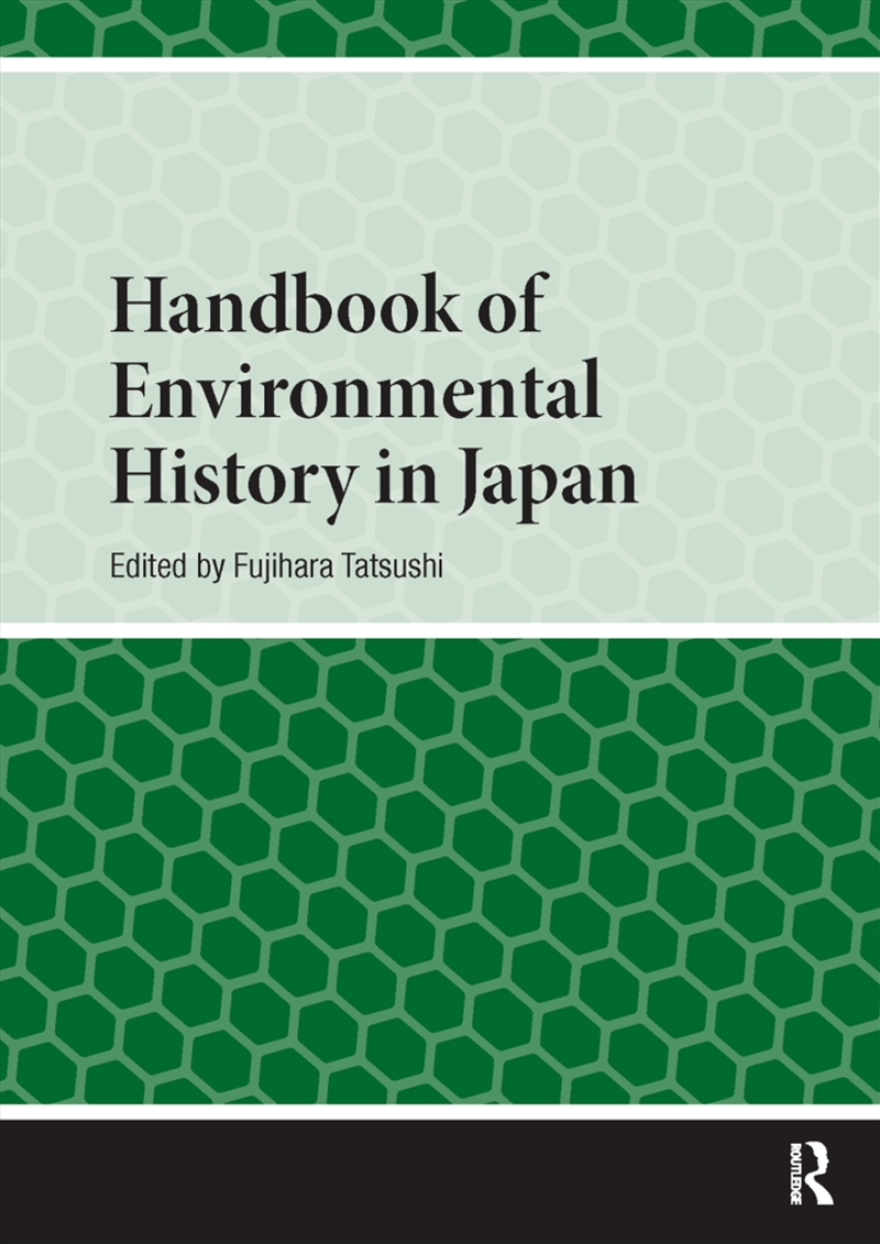 Handbook Of Environmental History In Japan/Product Detail/History