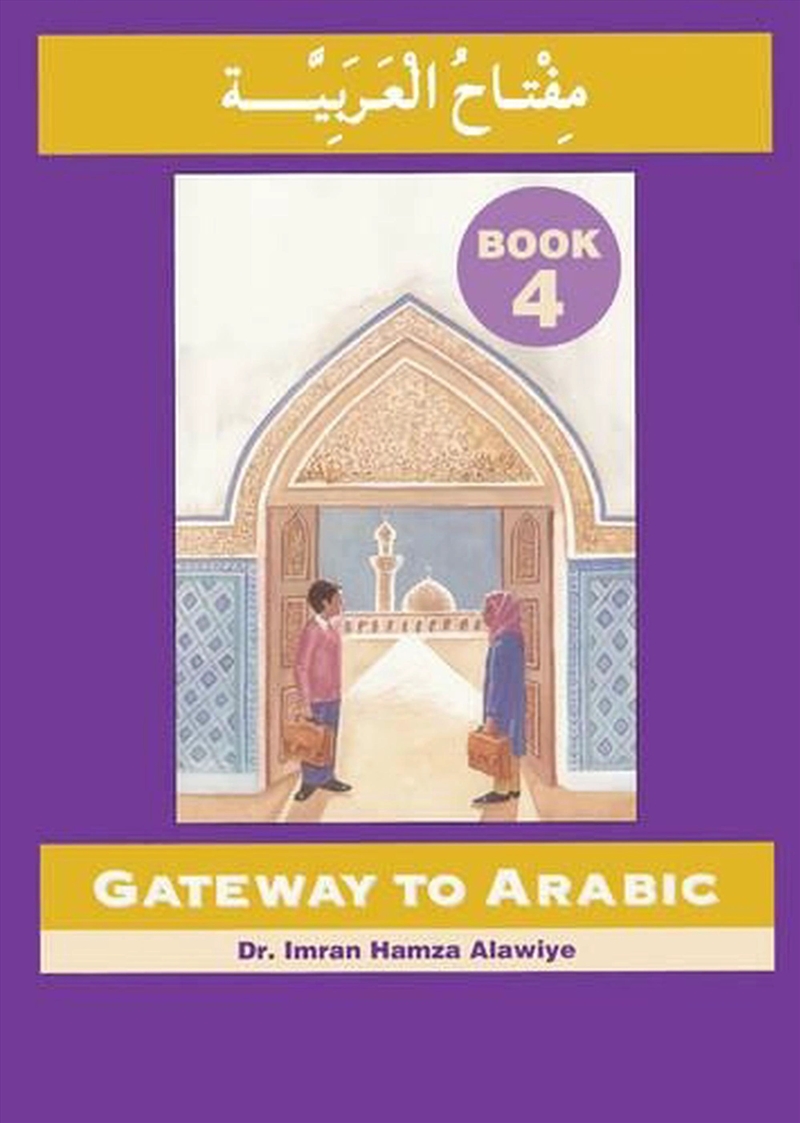Gateway To Arabic : Book 4/Product Detail/Language & Linguistics