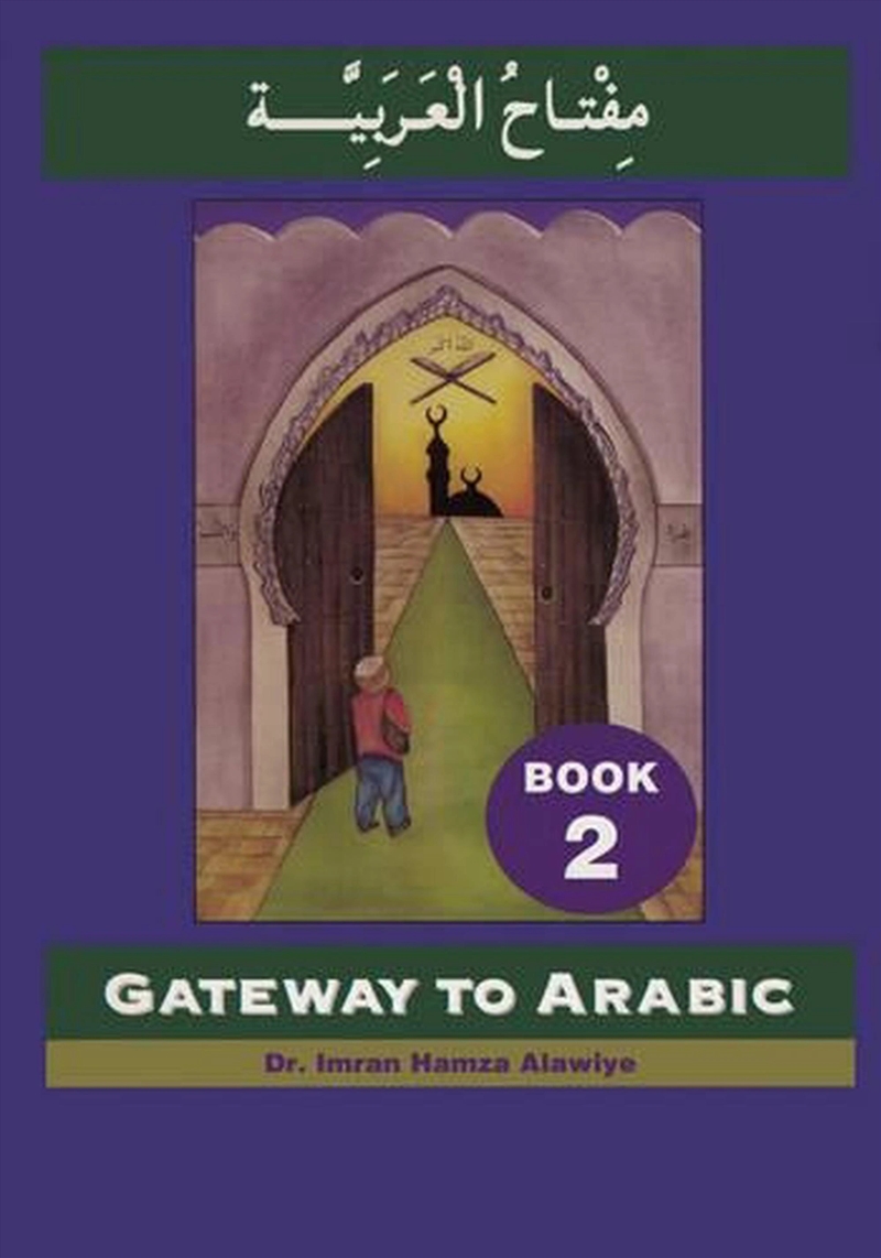Gateway To Arabic : Book 2/Product Detail/Language & Linguistics