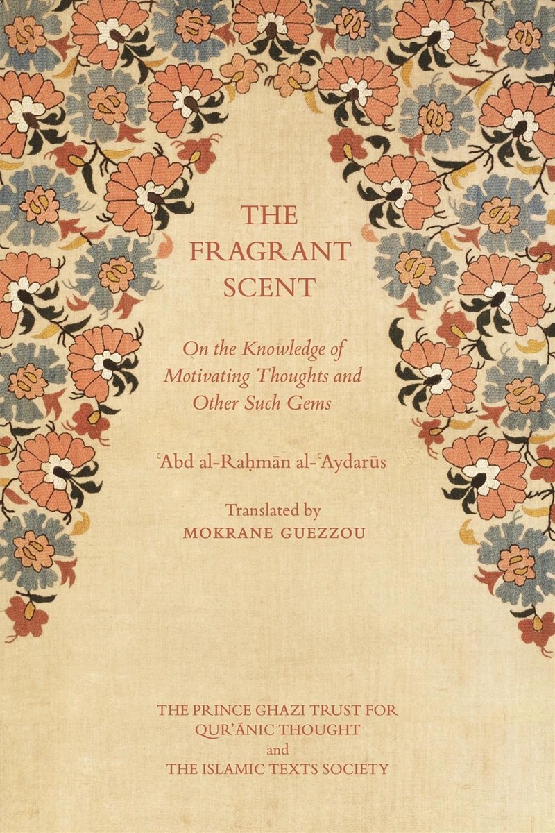 The Fragrant Scent : On The Knowledge Of Motivating Thoughts And Other Such Gems/Product Detail/Religion & Beliefs