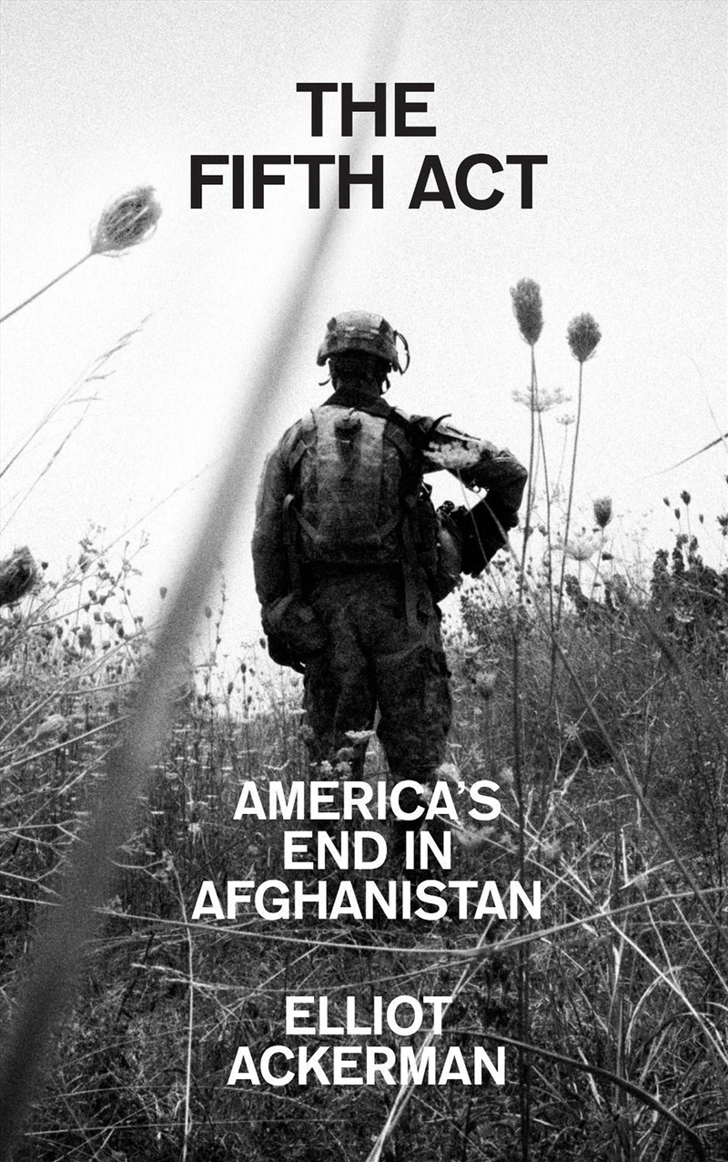 The Fifth Act : America’S End In Afghanistan/Product Detail/History