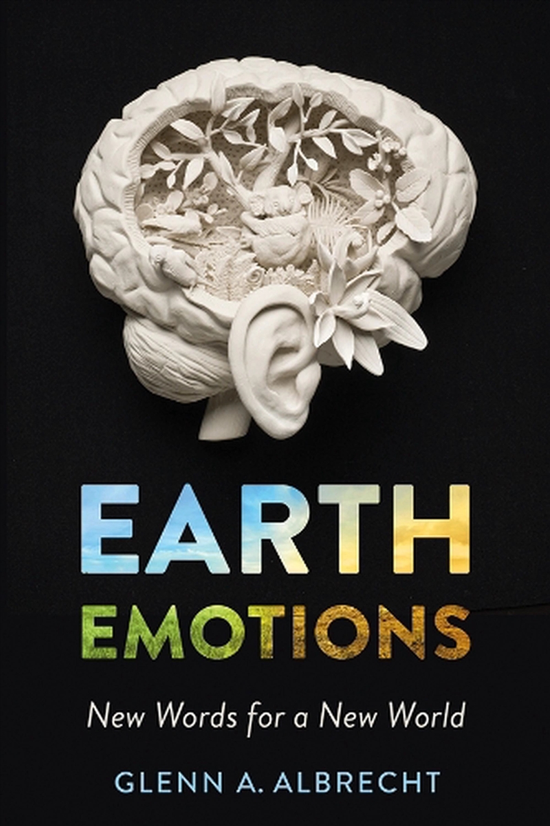 Earth Emotions : New Words For A New World/Product Detail/Society & Culture