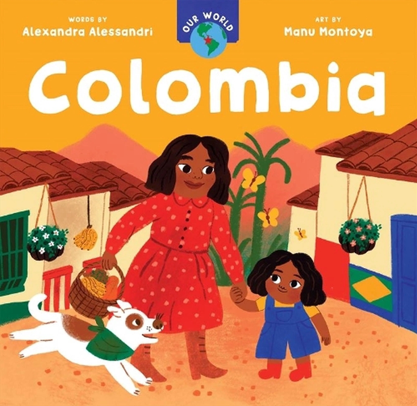 Our World: Colombia/Product Detail/Early Childhood Fiction Books