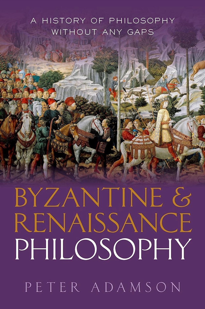 Byzantine And Renaissance Philosophy : A History Of Philosophy Without Any Gaps, Volume 6/Product Detail/Reading