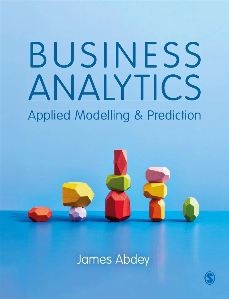 Business Analytics : Applied Modelling And Prediction/Product Detail/Business Leadership & Management