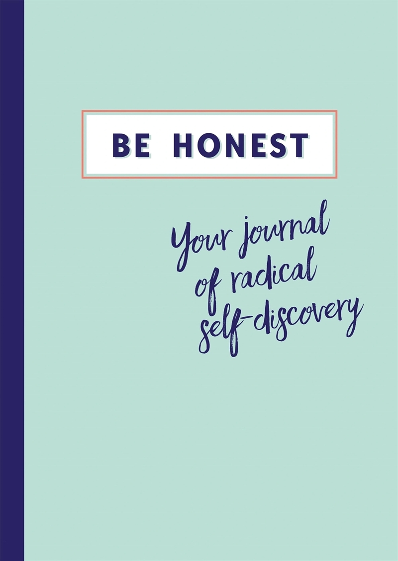 Be Honest : Your Journal Of Self-Discovery/Product Detail/Self Help & Personal Development