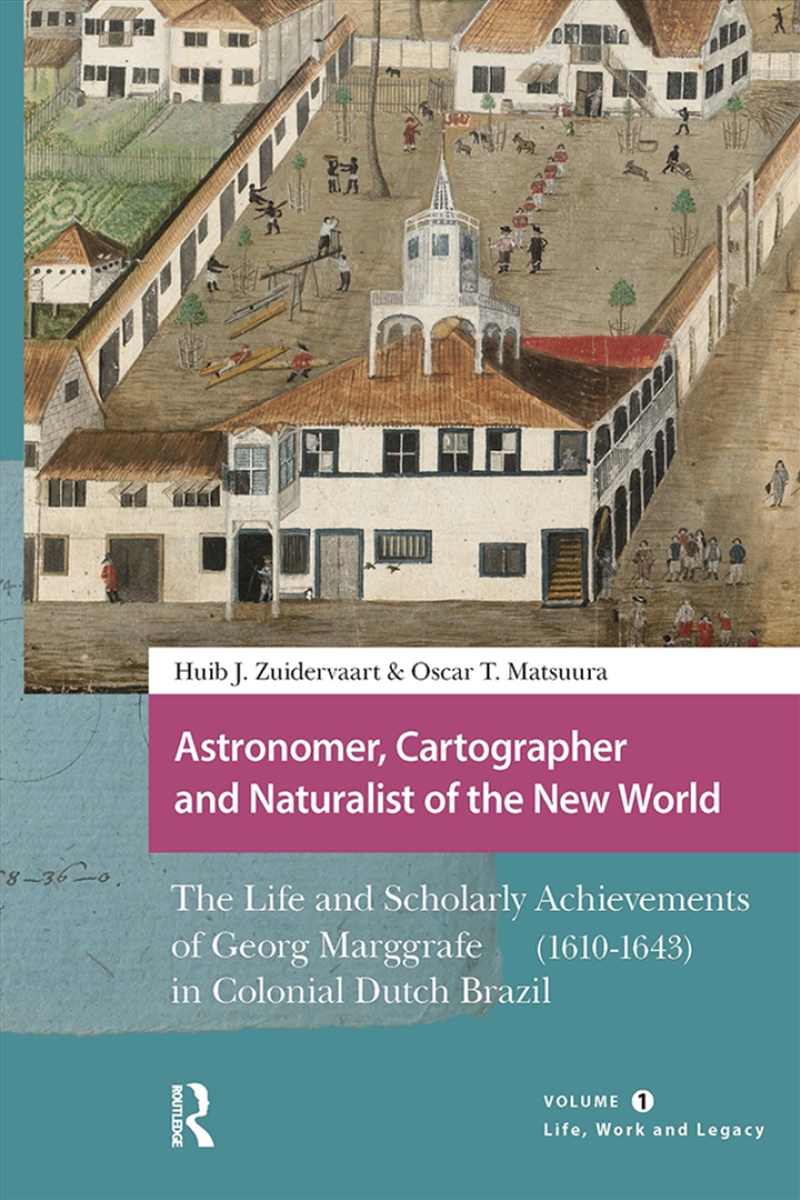 Astronomer, Cartographer And Naturalist Of The New World : The Life And Scholarly Achievements Of Ge/Product Detail/History