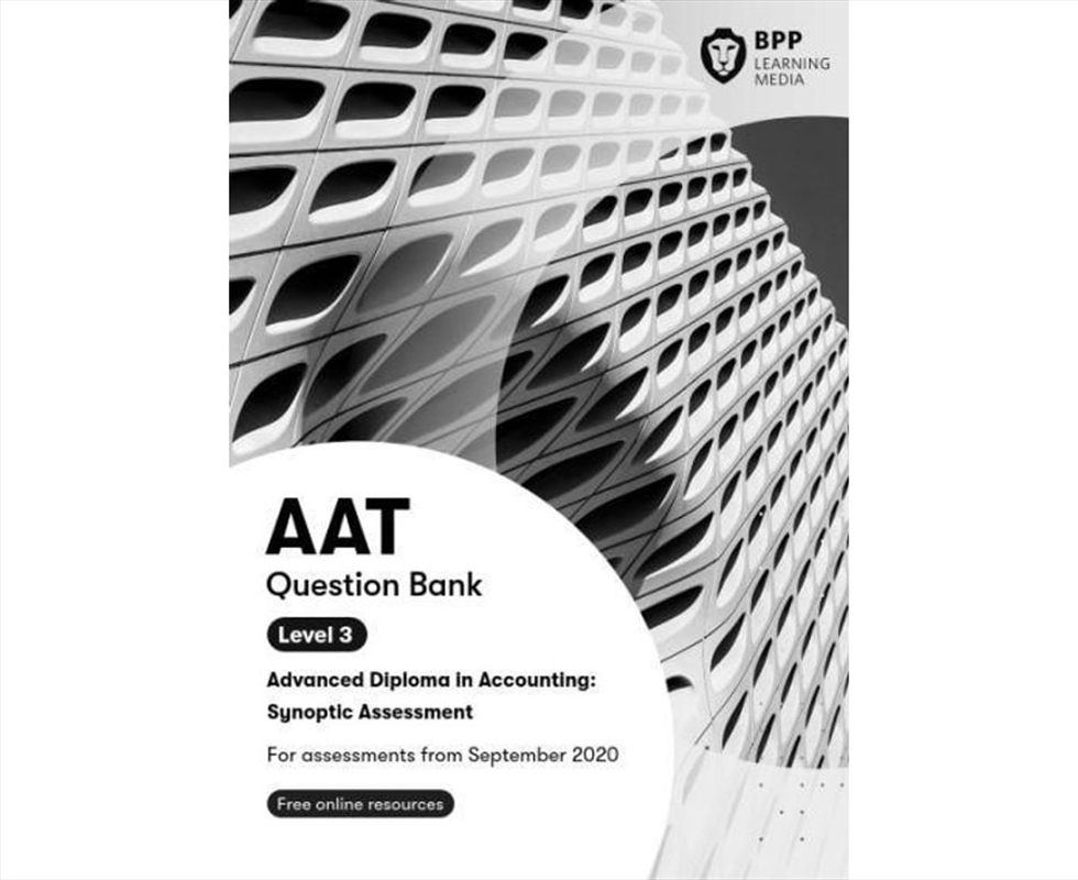 Aat Advanced Diploma In Accounting Level 3 Synoptic Assessment : Question Bank/Product Detail/Accounting & Finance