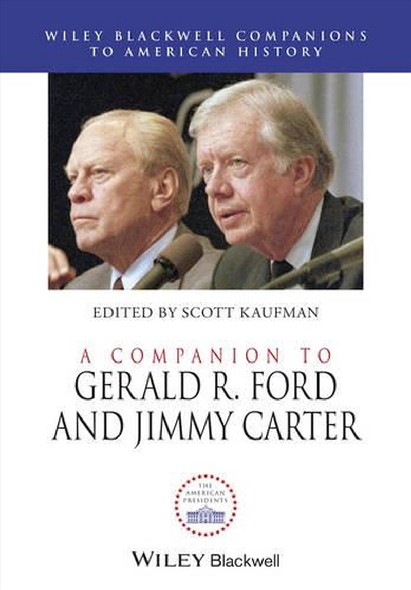 A Companion To Gerald R. Ford And Jimmy Carter/Product Detail/History