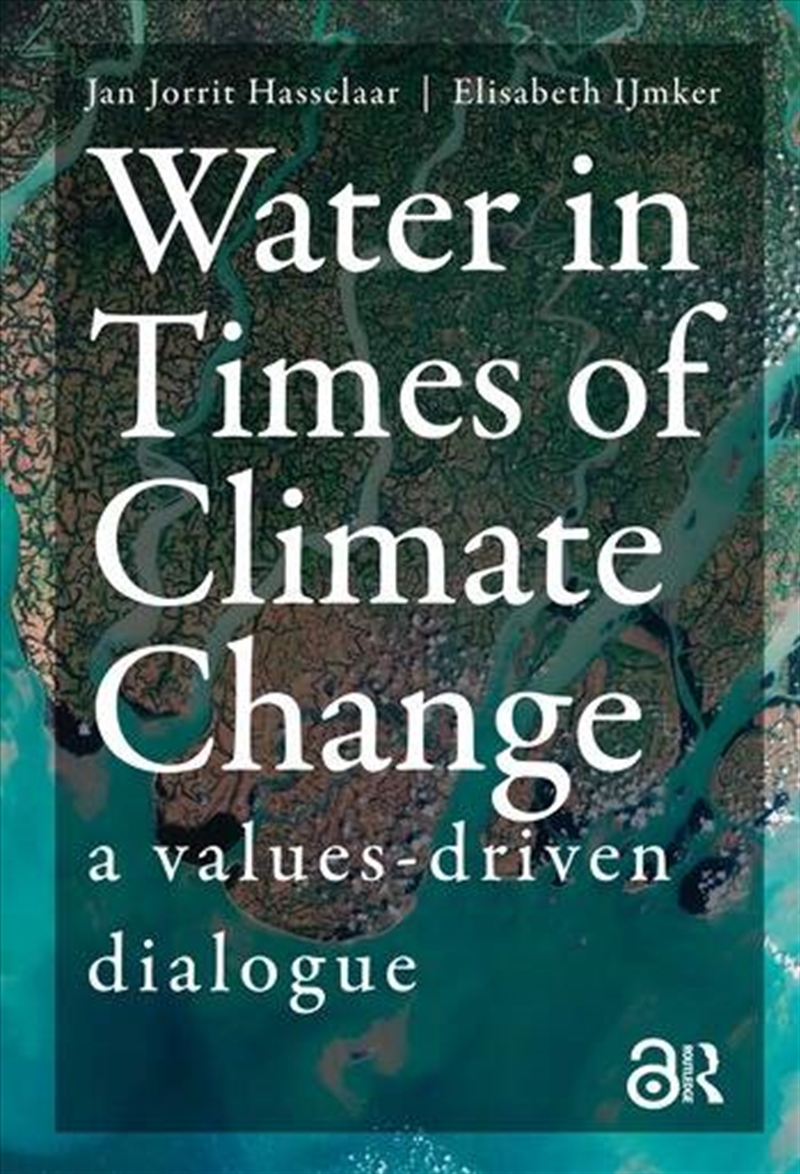 Water In Times Of Climate Change : A Values-Driven Dialogue/Product Detail/Animals & Nature