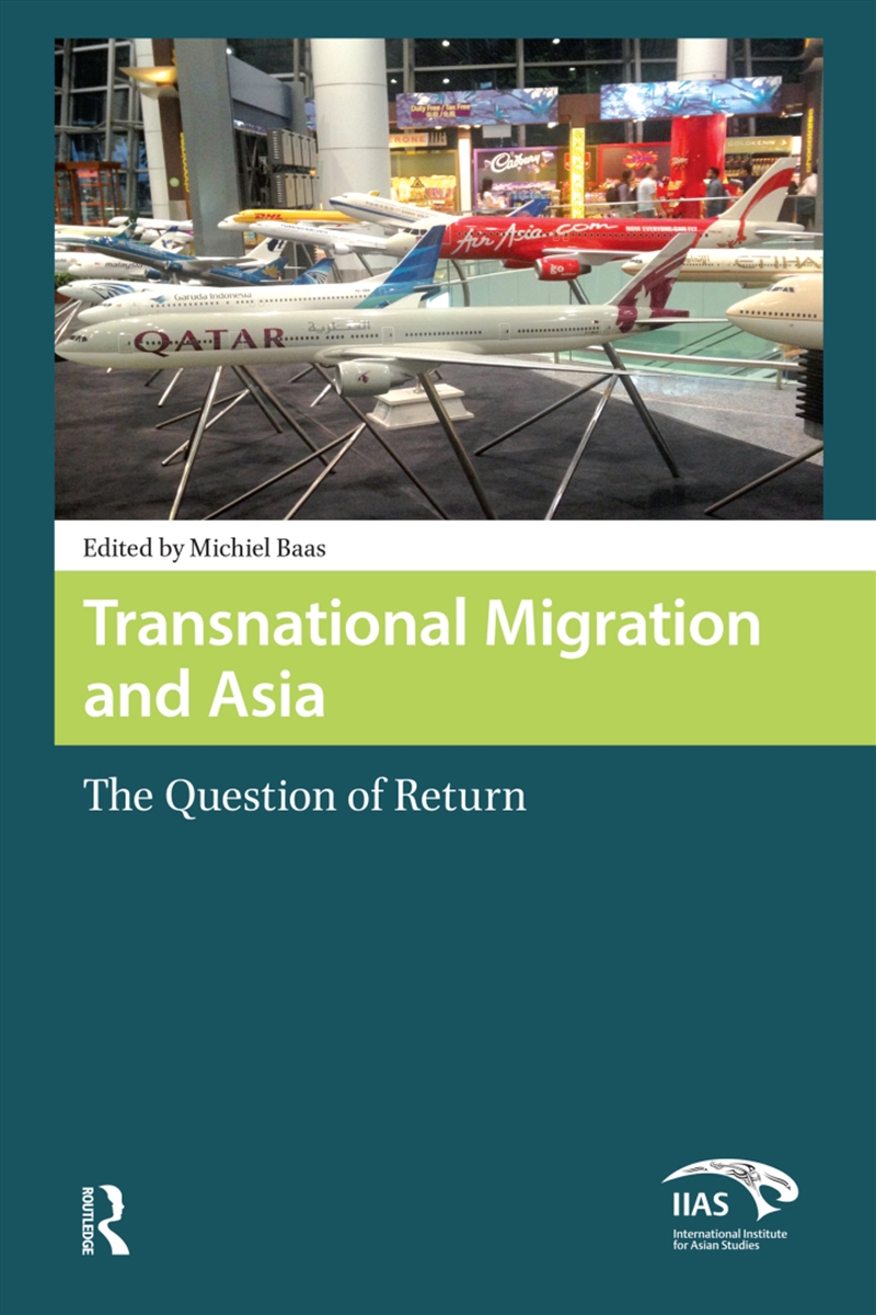 Transnational Migration And Asia : The Question Of Return/Product Detail/Society & Culture