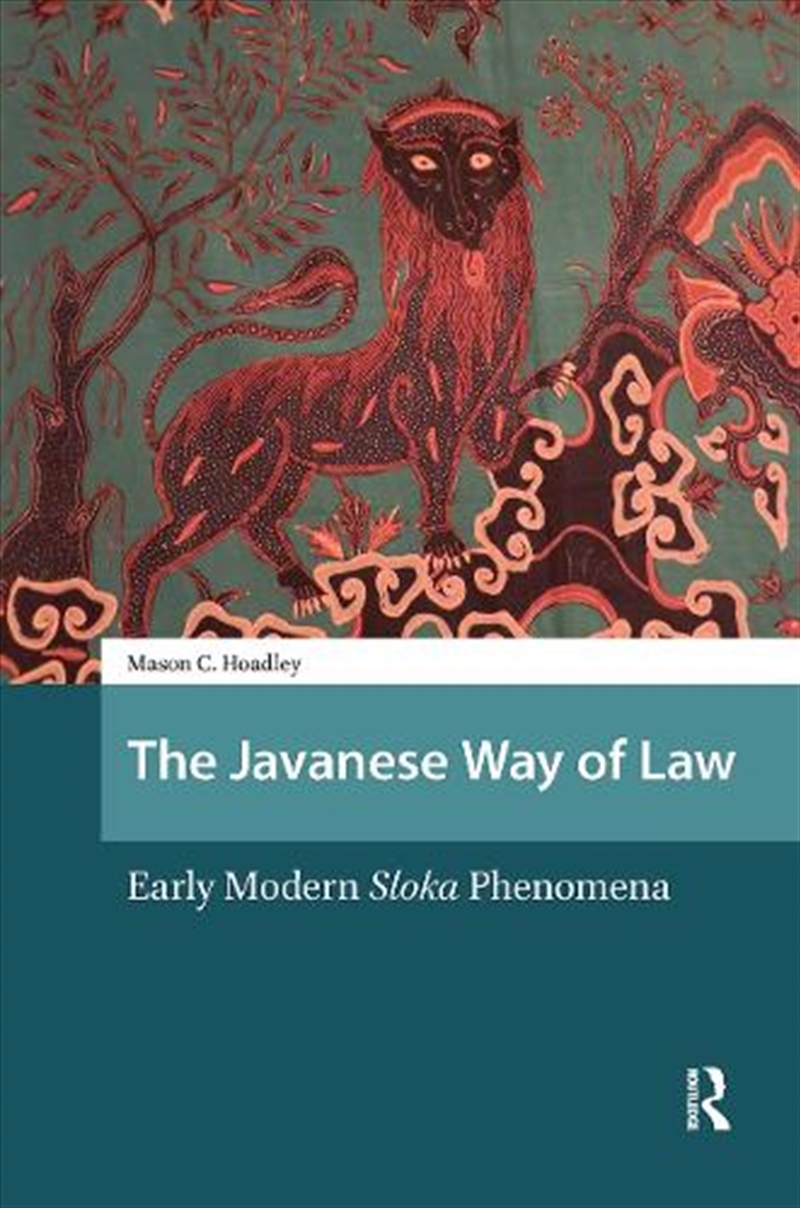 The Javanese Way Of Law : Early Modern Sloka Phenomena/Product Detail/History