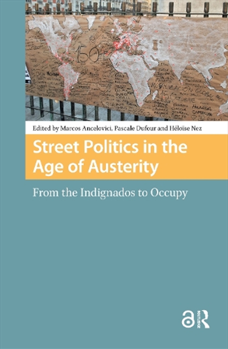 Street Politics In The Age Of Austerity : From The Indignados To Occupy/Product Detail/Society & Culture