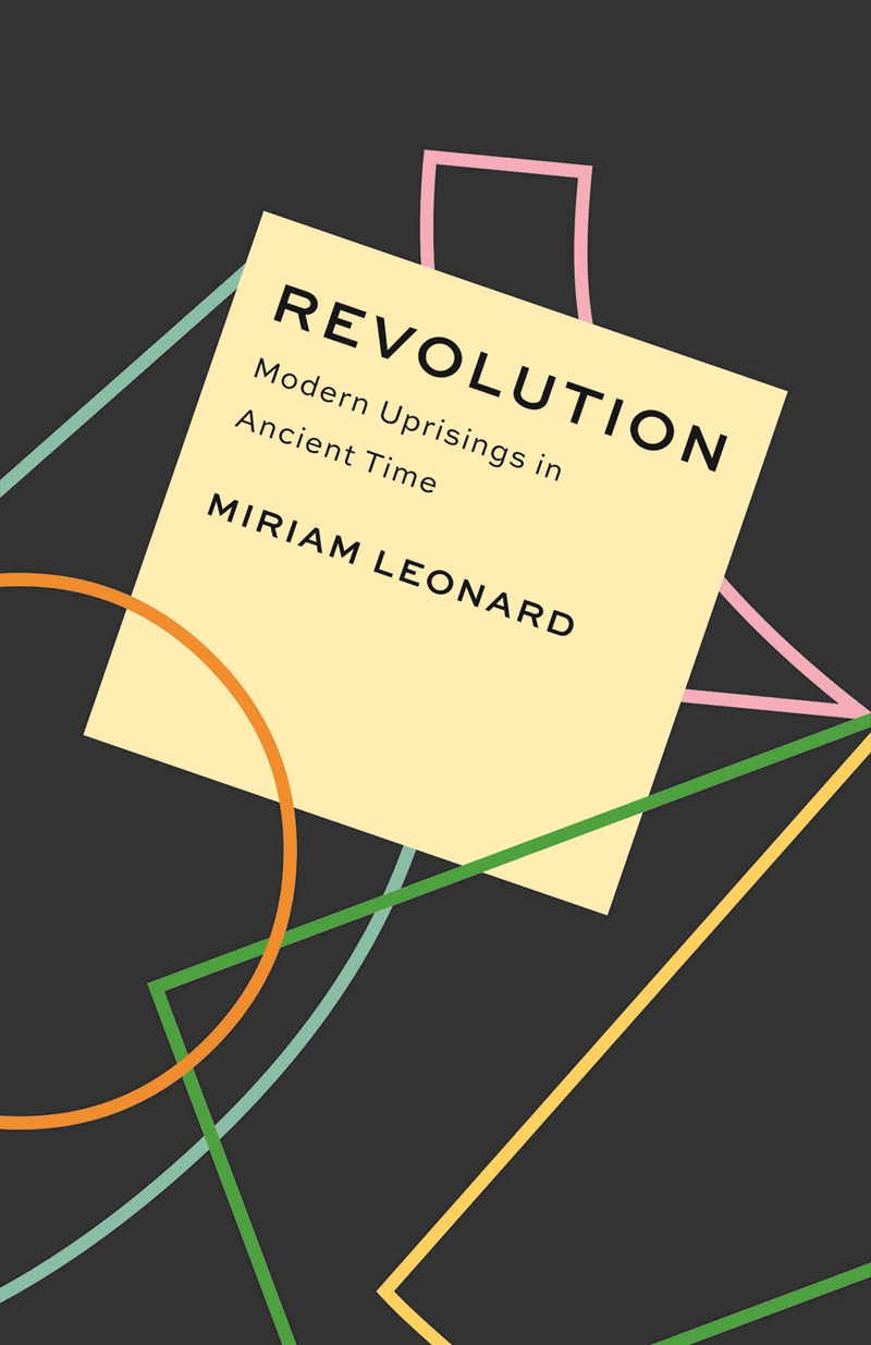 Revolution : Modern Uprisings In Ancient Time/Product Detail/History