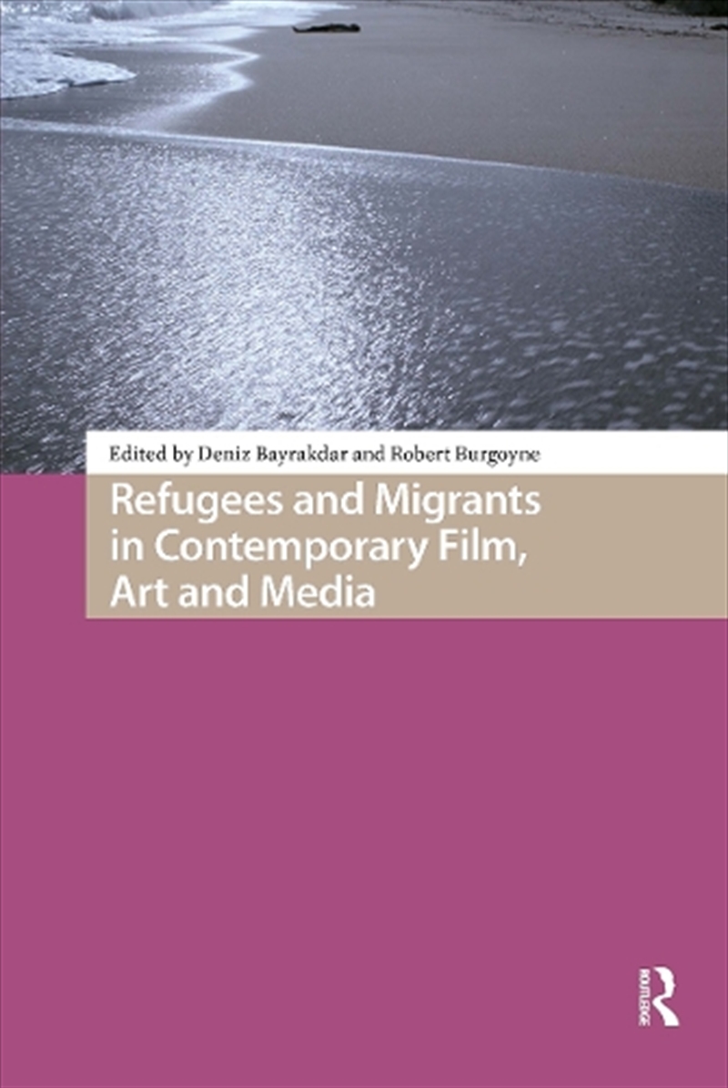 Refugees And Migrants In Contemporary Film, Art And Media/Product Detail/Society & Culture