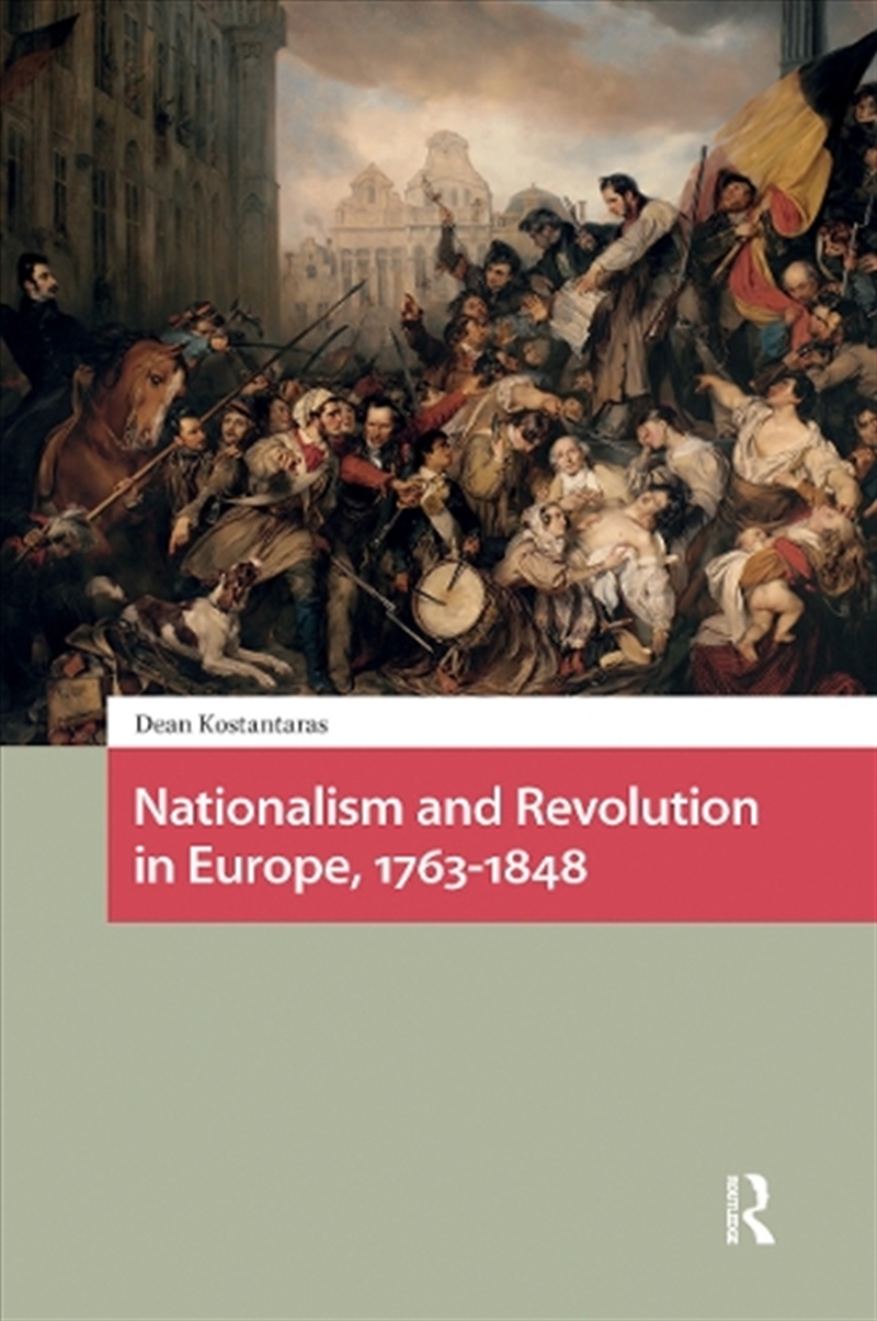 Nationalism And Revolution In Europe, 1763-1848/Product Detail/History