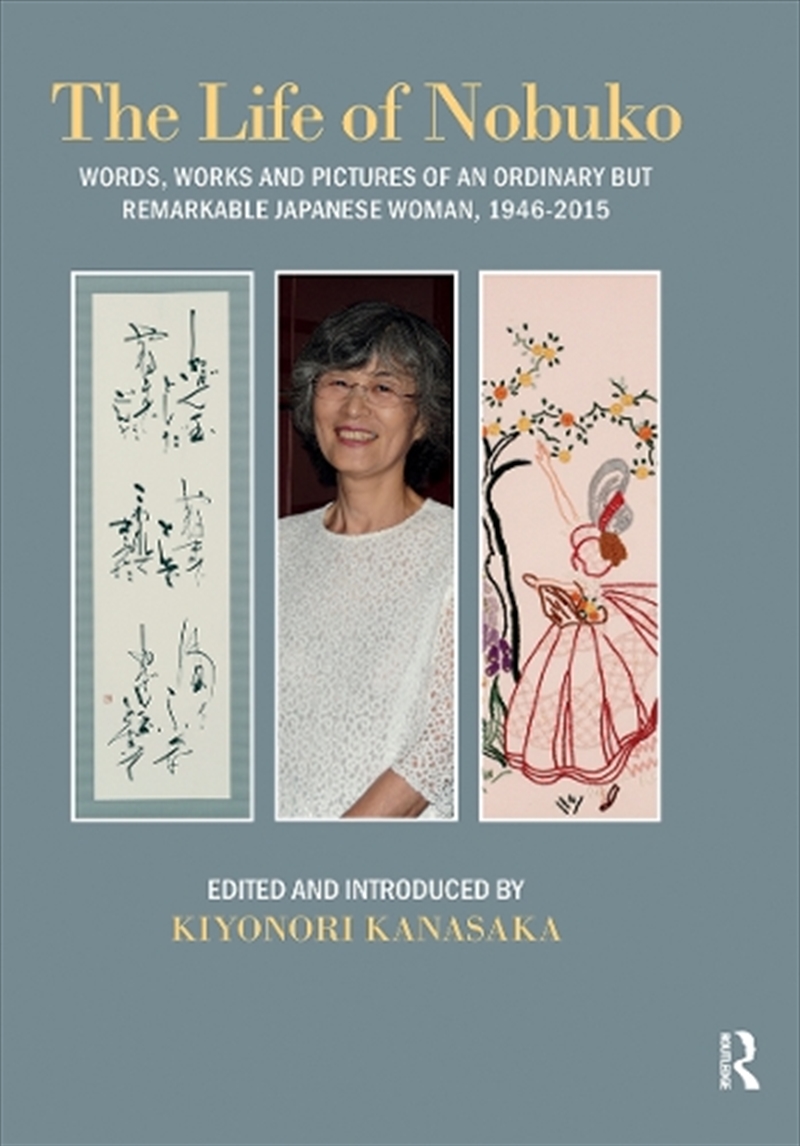 Life Of Nobuko : Words, Works And Pictures Of An Ordinary But Remarkable Japanese Woman, 1946-2015/Product Detail/History