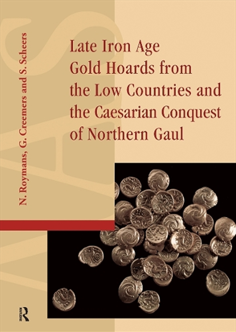 Late Iron Age Gold Hoards From The Low Countries And The Caesarian Conquest Of Northern Gaul/Product Detail/History