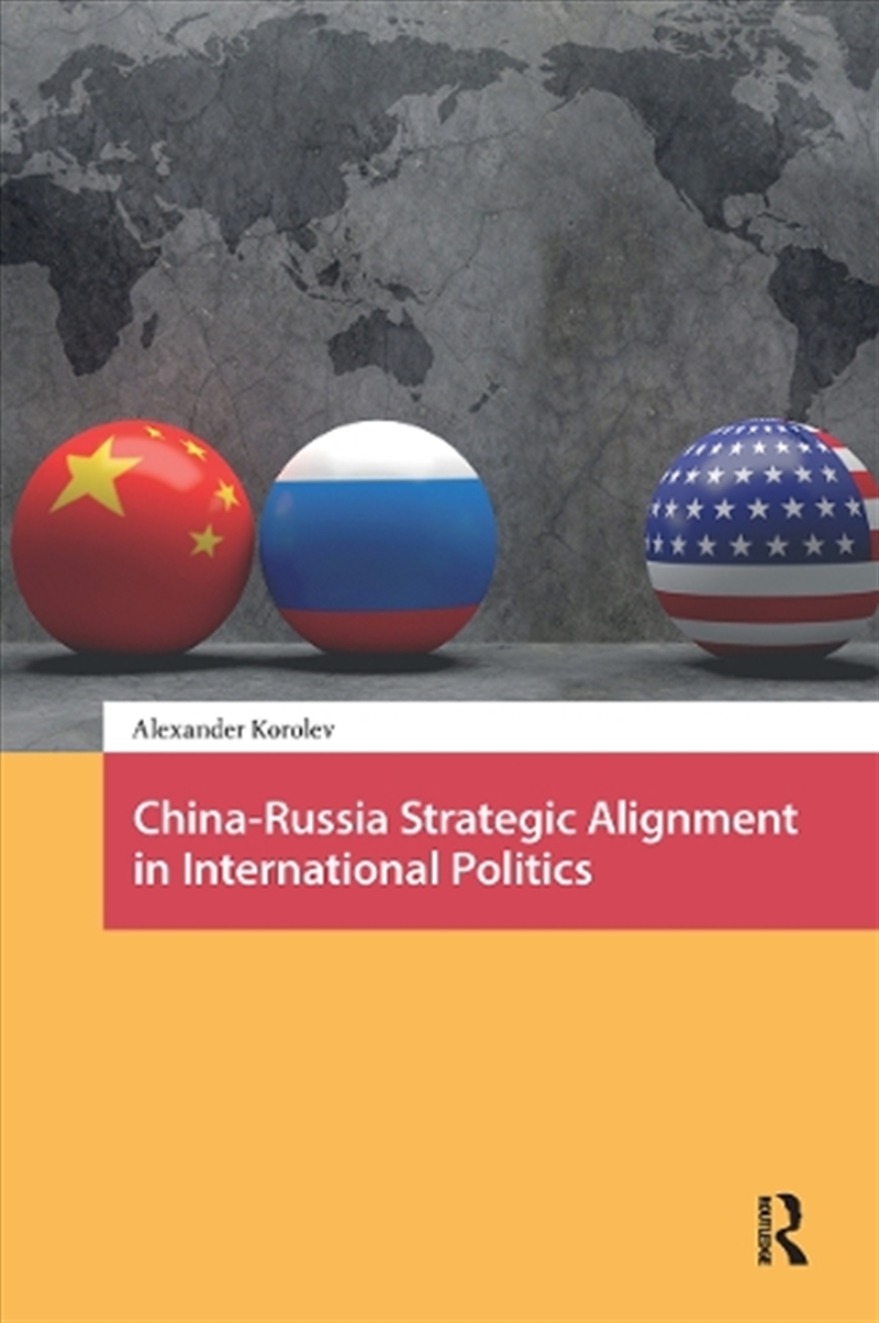 China-Russia Strategic Alignment In International Politics/Product Detail/Politics & Government