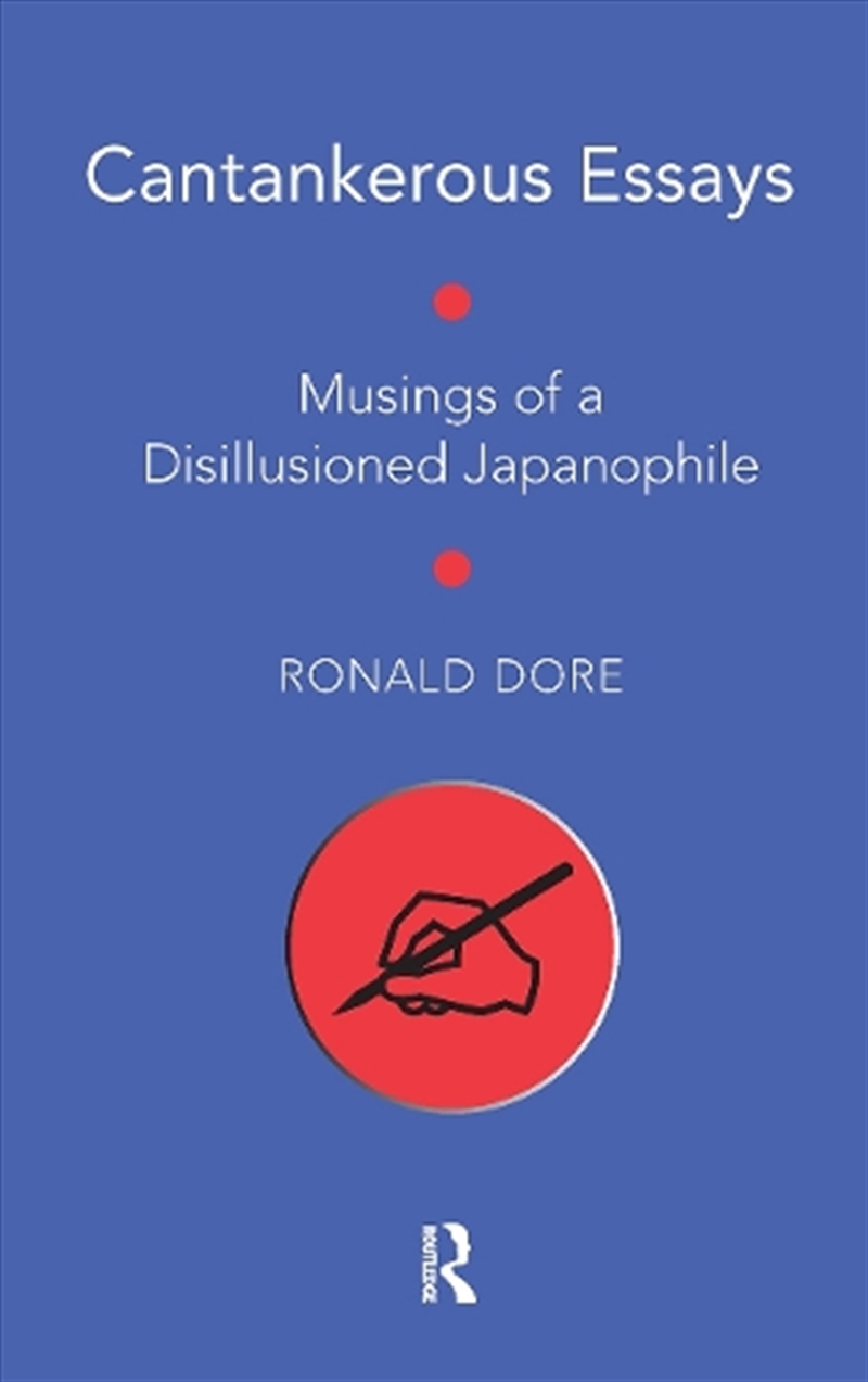 Cantankerous Essays : Musings Of A Disillusioned Japanophile/Product Detail/Politics & Government