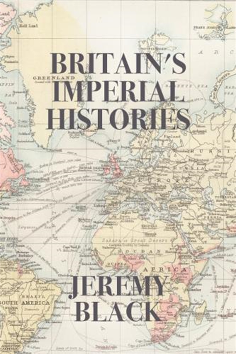 Britain'S Imperial Histories/Product Detail/History