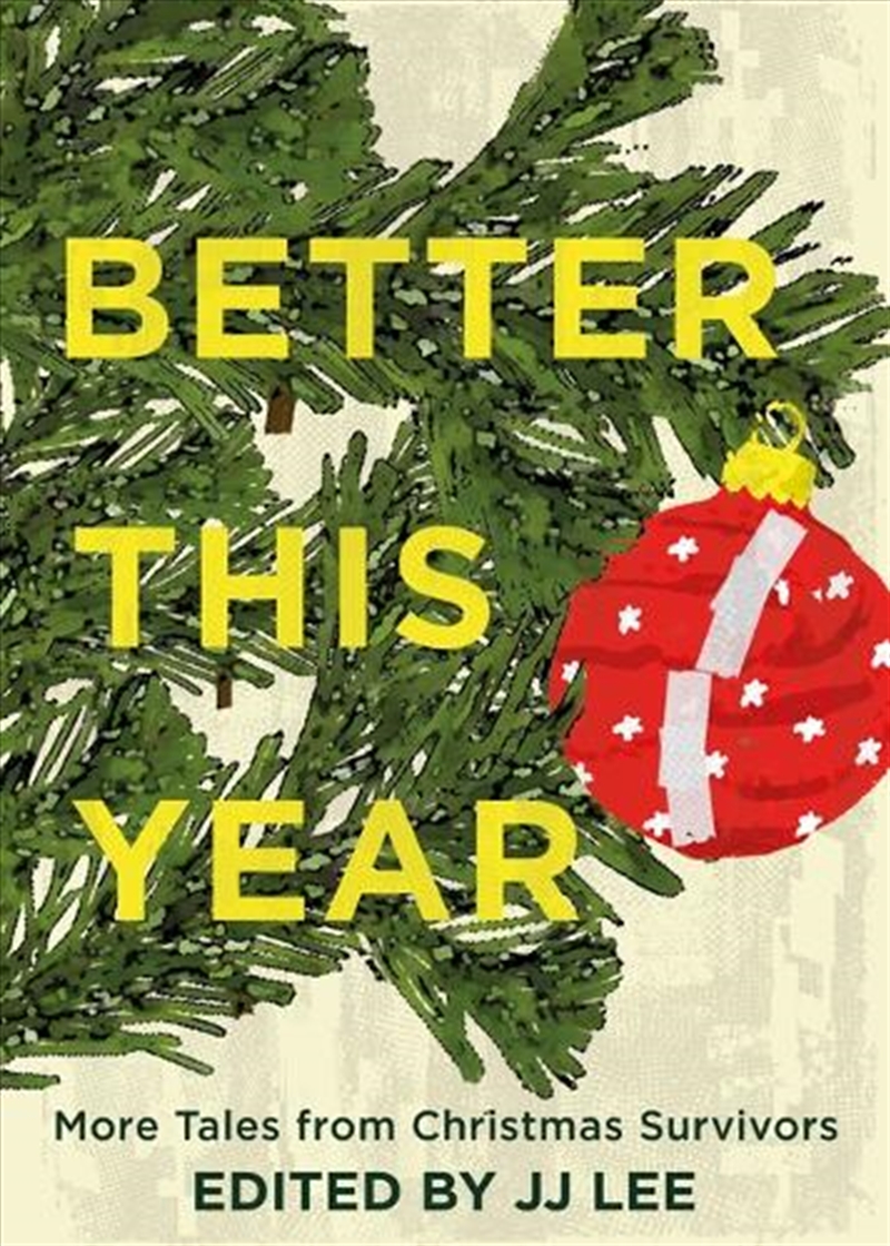 Better This Year : More Tales From Christmas Survivors/Product Detail/Religion & Beliefs