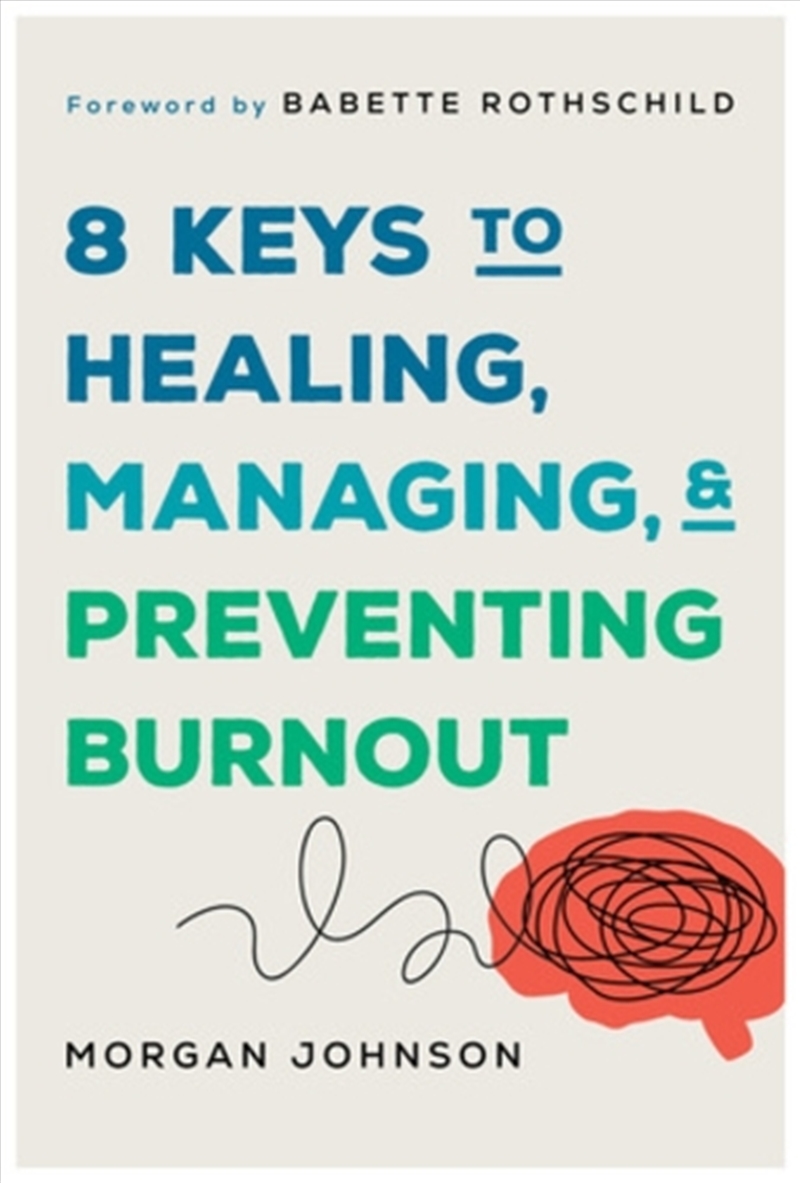 8 Keys To Healing, Managing, And Preventing Burnout/Product Detail/Self Help & Personal Development