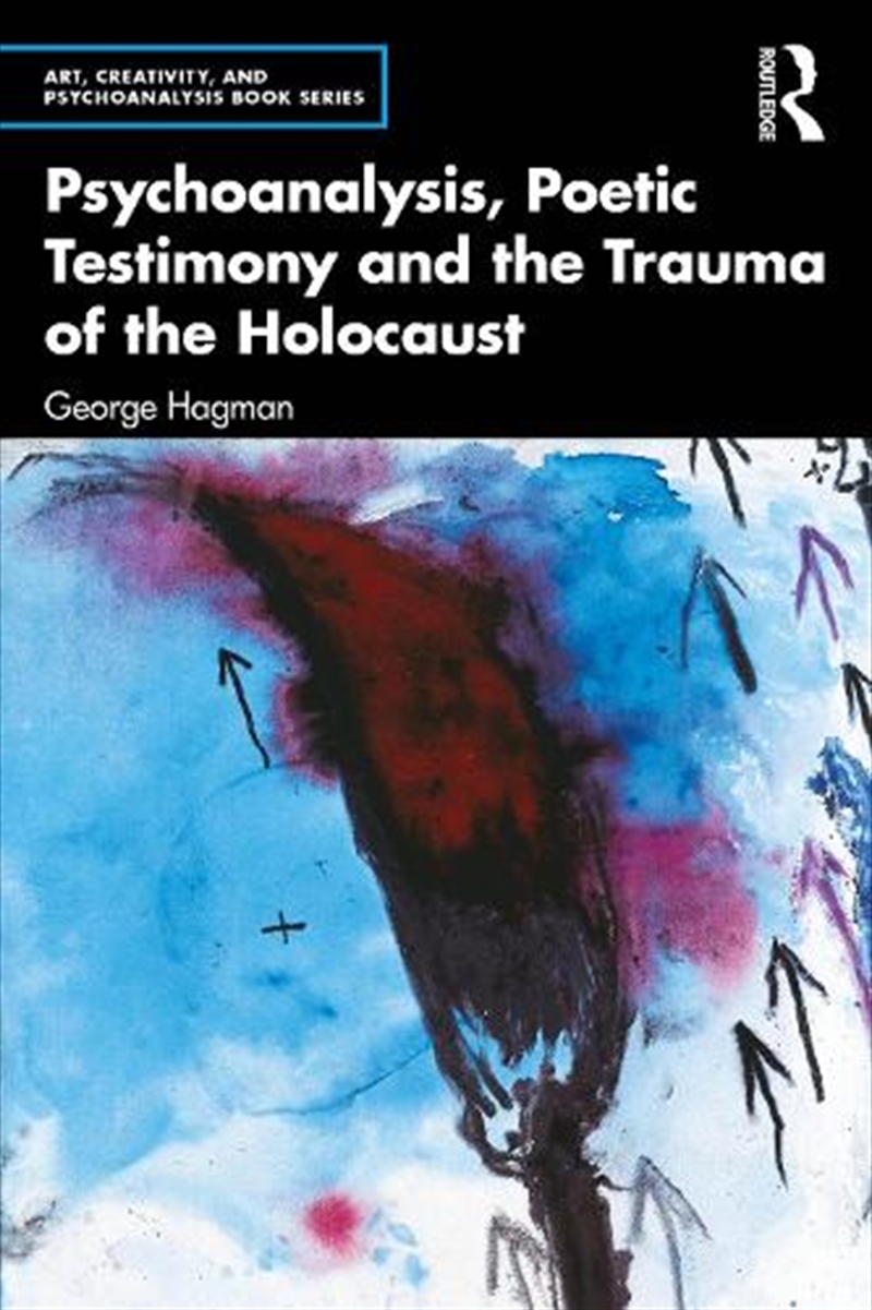 Psychoanalysis, Poetic Testimony And The Trauma Of The Holocaust/Product Detail/Psychology