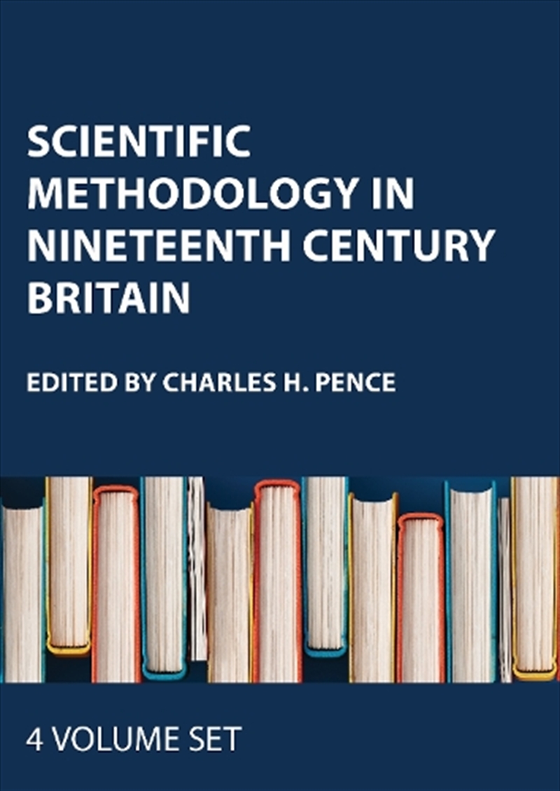 Scientific Methodology In Nineteenth Century Britain/Product Detail/Science