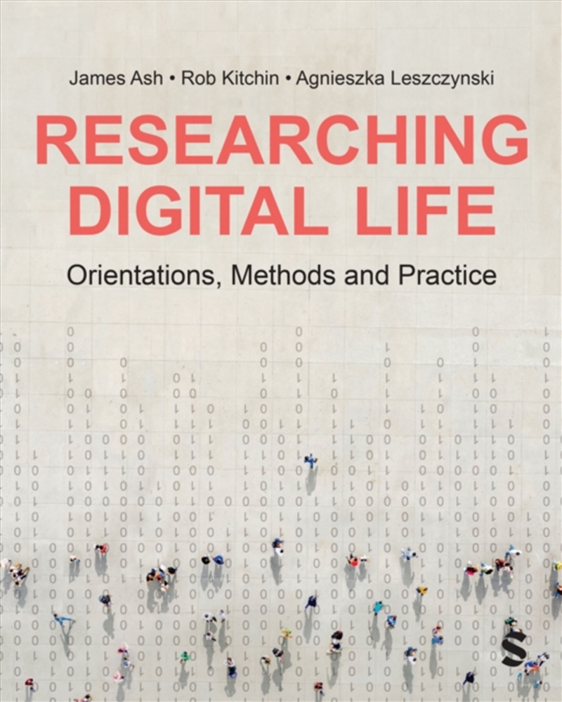 Researching Digital Life : Orientations, Methods And Practice/Product Detail/Society & Culture